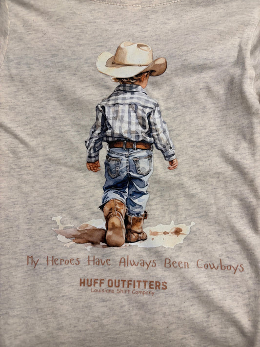 HUFF OUTFITTERS MY HEROS COWBOYS